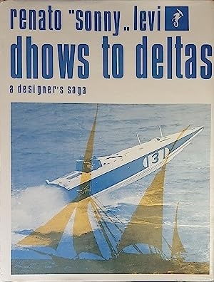 Dhows to Deltas 'a designer's saga'