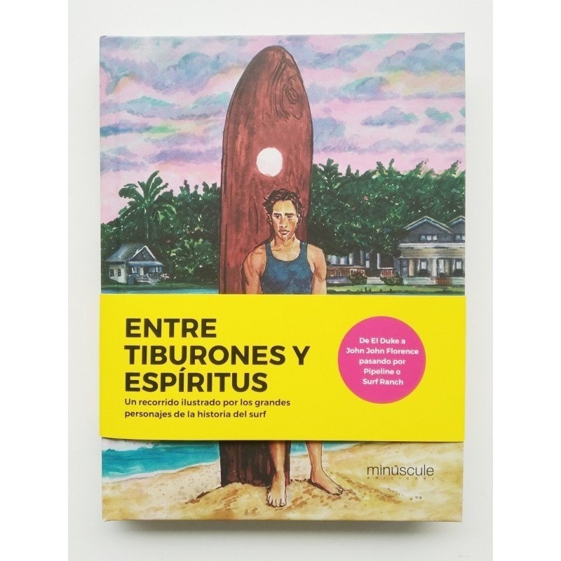 ENTRE TIBURONES Y ESPÍRITUS 'Un recorrido ilustrado por los grandes personajes de la historia'