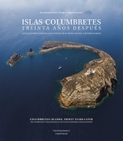 Islas Columbretes.Treinta años después. Nuevas contribuciones al conocimiento de su medio natural e hist 'Treinta años después'