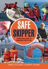 Safe Skipper 'A practical guide to managing risk at sea'