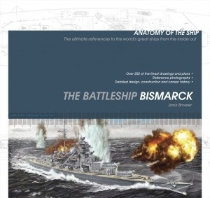 The Battleship Bismarck 'Anatomy of the Ship'