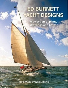 Ed Burnett Yacht Designs 'A selection of plans, drawings and notes'