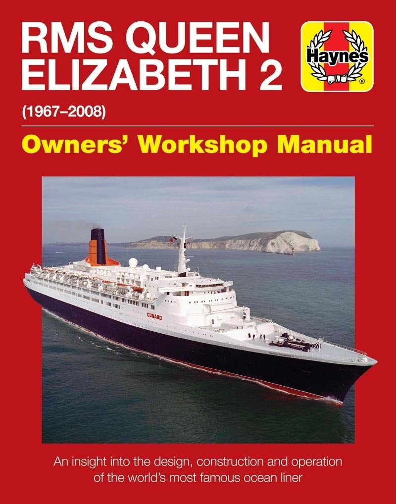 RMS Queen Elizabeth 2 'Owners' Workshop Manual'