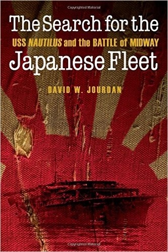 The Search for the Japanese Fleet 'USS Nautilus and the Battle of Midway'