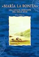 María la Bonita 'una goleta mercantes del siglo XVIII'