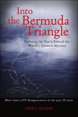 Into the Bermuda Triangle 'pursuing the truth behind the world's greatest mystery'