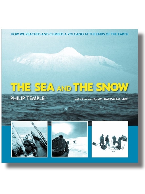 The Sea and The Snow 'How we reached and climbed a volcano at the ends of the earth'