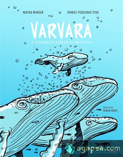 Varvara 'El cuaderno de bitácora de una ballena'