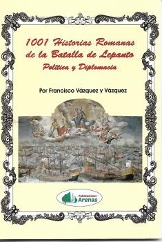 1.001 historias romanas de la batalla de Lepanto