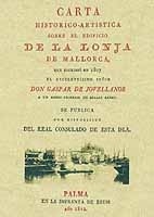 Carta Histórico-Artística sobre el edificio de la Lonja de Mallorca, que escribió en 1807