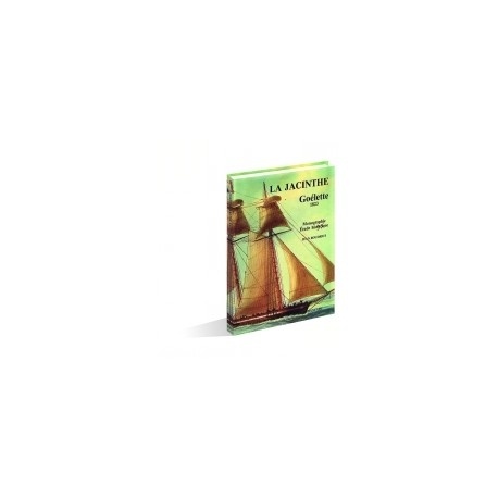 La Jacinthe. Schooner 1825. INGLÉS 'monograph and history'