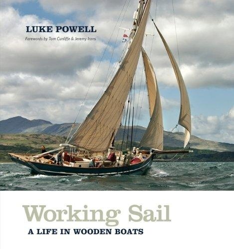 Working Sail 'A Life in Wooden Boats'