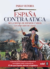 España contraataca 'De la deuda de Estados Unidos con Bernardo de Gálvez'