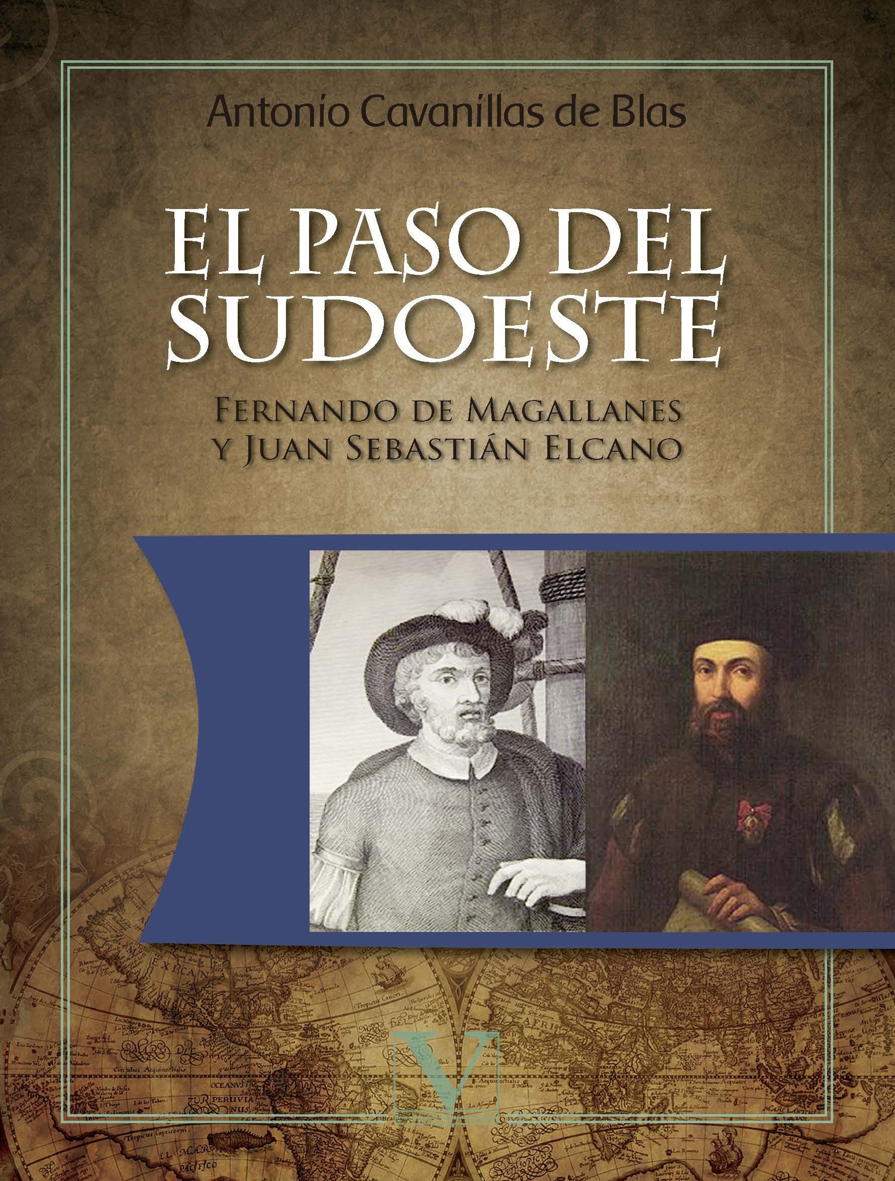 El paso del Sudoeste 'Fernando de Magallanes y Juan Sebastián Elcano'
