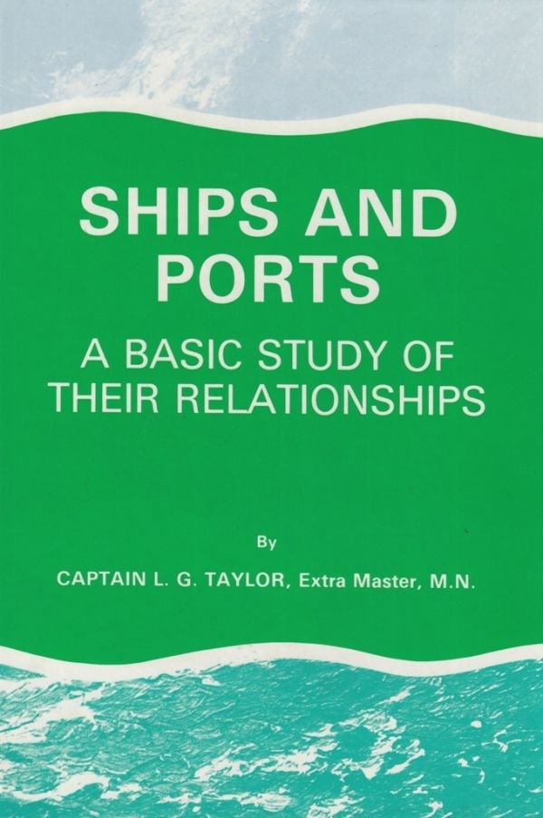 Ships and ports 'a basic study of their relationships'