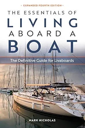 The Essentials of Living Aboard a Boat