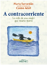 A contracorriente 'La vida de una mujer que mueve mares'