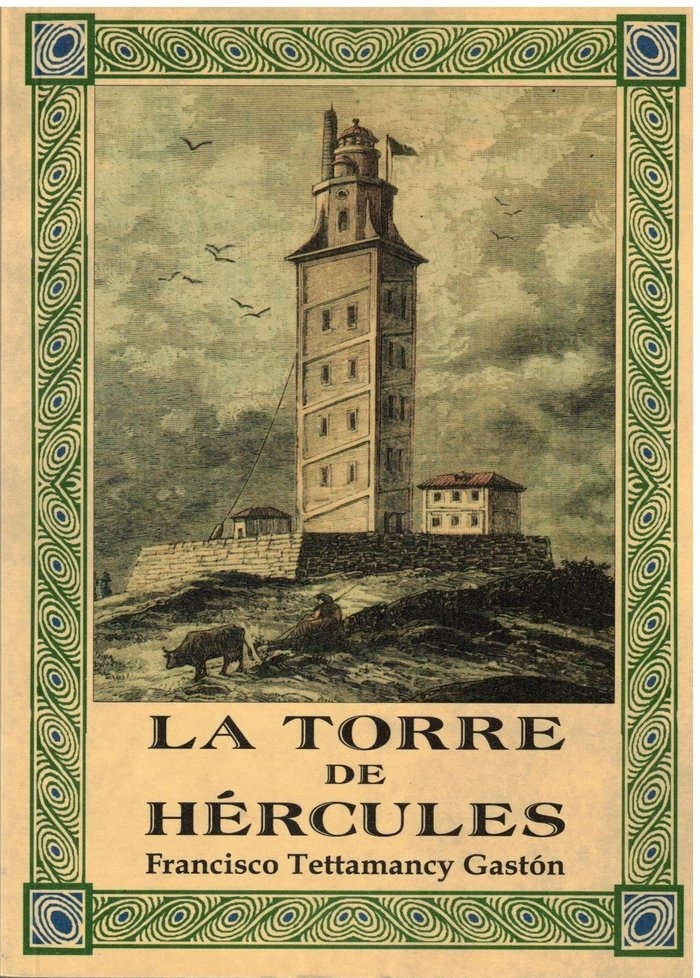 LA TORRE DE HERCULES 'Gran Libro de La Torre de Hércules'