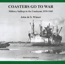 Coasters go to war 'military sailing to the continent, 1939-1945'