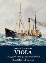 Viola 'The Life and Times of a Hull Steam Trawler'
