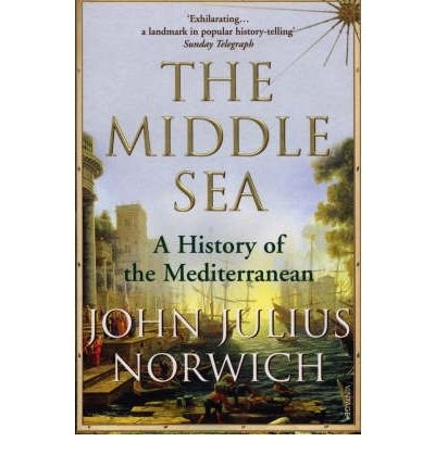 The Middle Sea 'A History of the Mediterranean'