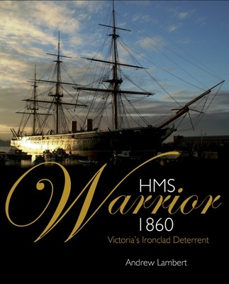 HMS Warrior 1860 'Victoria s Ironclad Deterrent'