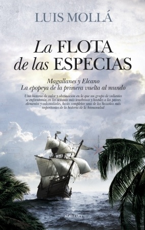 La flota de las especias 'Magallanes y Elcano, la epopeya de la primera vuelta al mundo.'