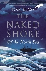 The Naked Shore 'Of the North Sea'