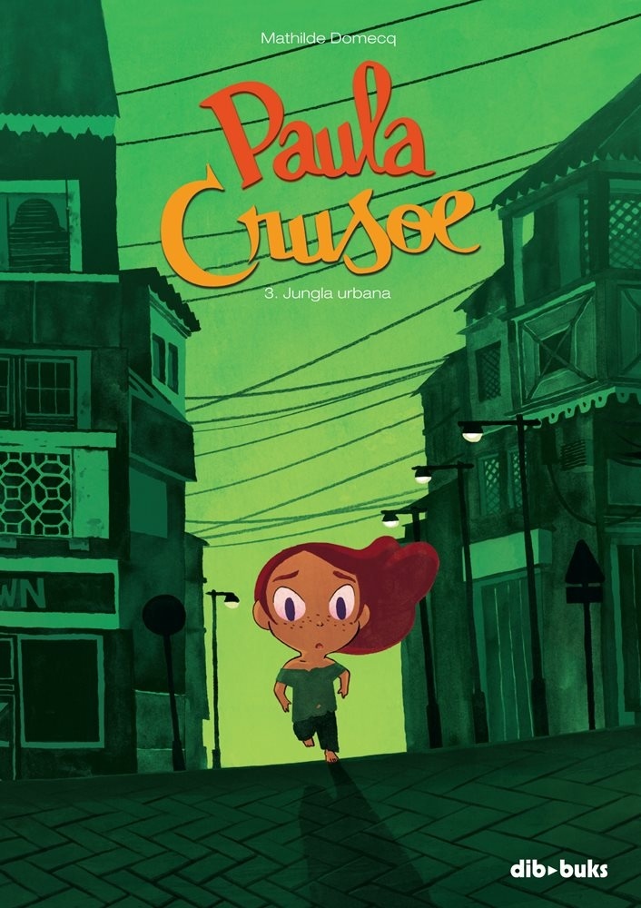 Paula Crusoe '3. La jungla urbana.'
