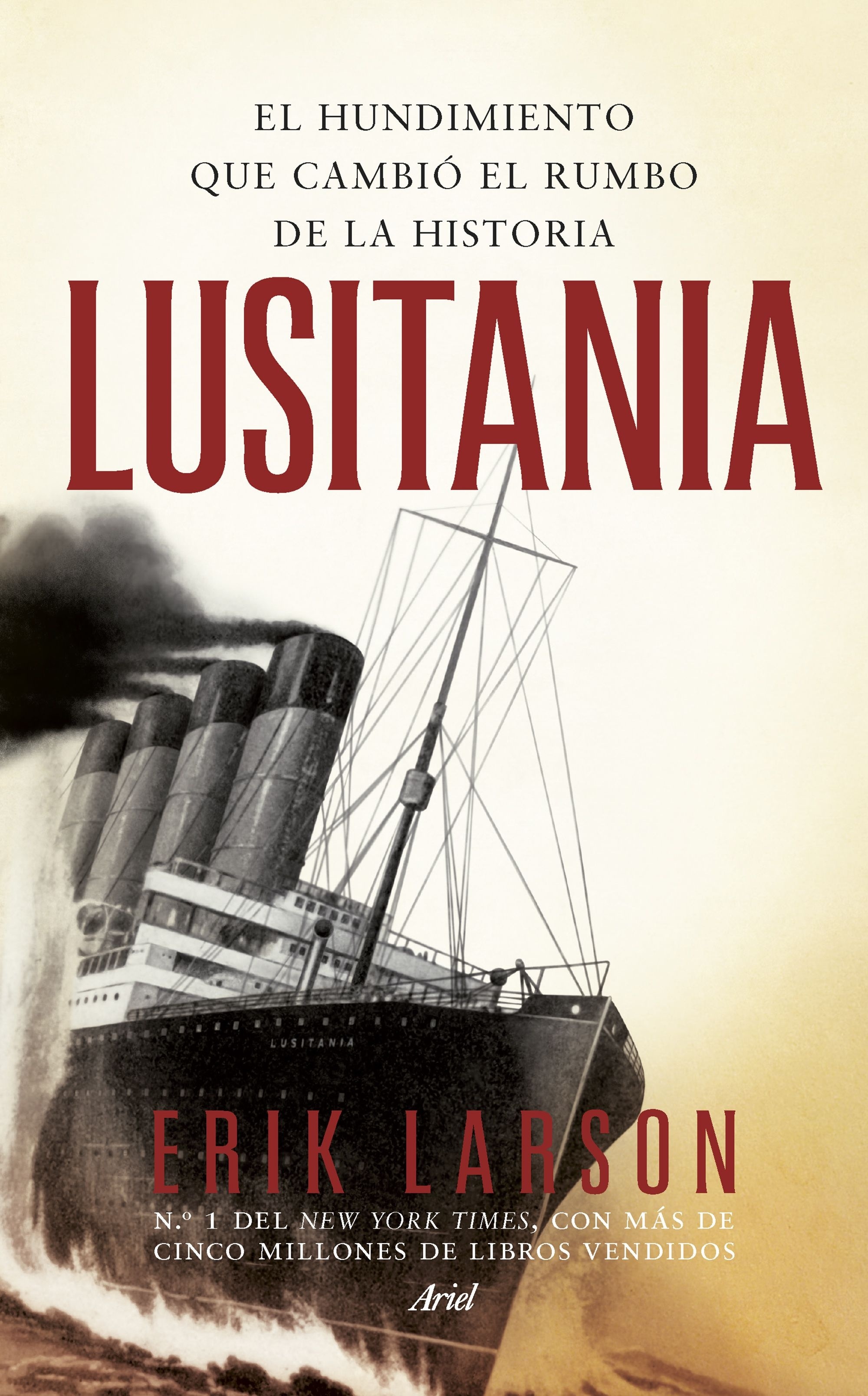 Lusitania 'El hundimiento que cambió el rumbo de la historia'