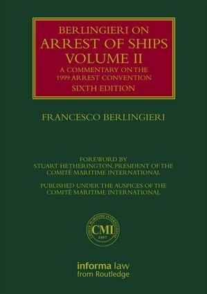 Berlingieri on Arrest of Ships. Volume II Vol.2