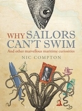 Why sailors cant's swim 'and another marvellous maritime curiosities'