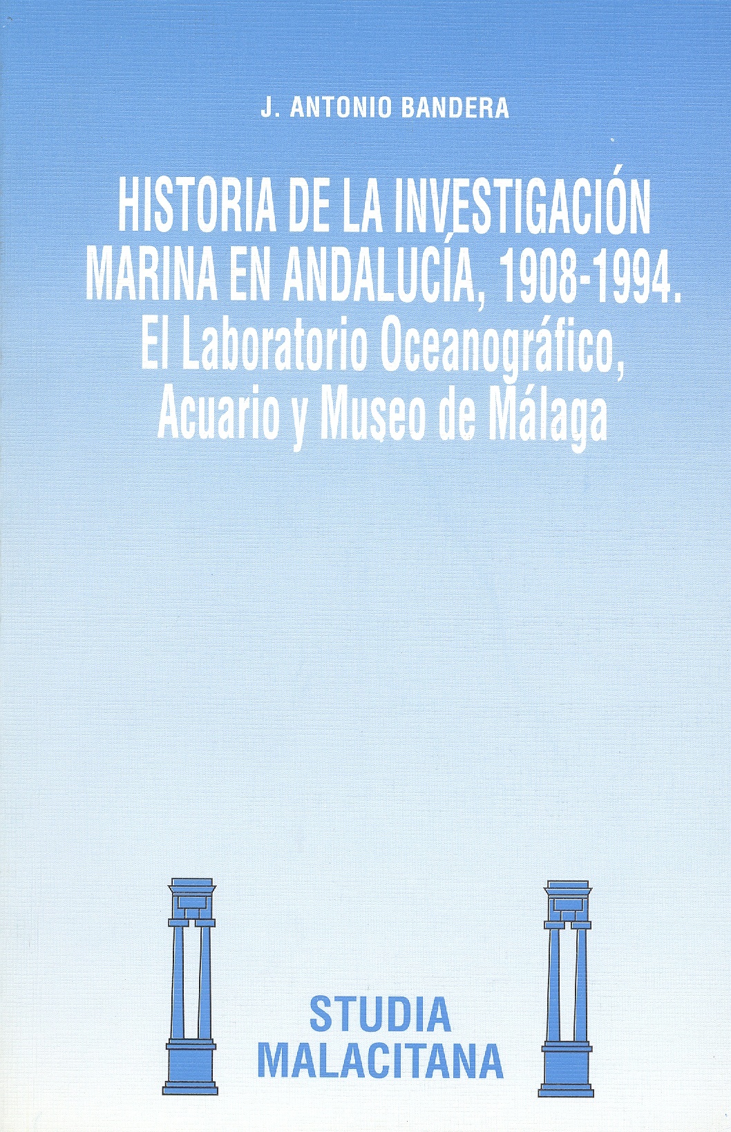 Historia de la Investigación marina en Andalucía, 1908-1994
