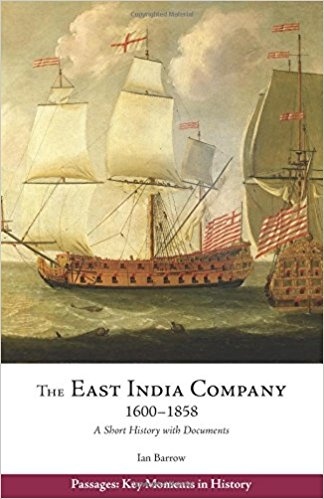 East India Company, 1600-1858 'A Short History with Documents'