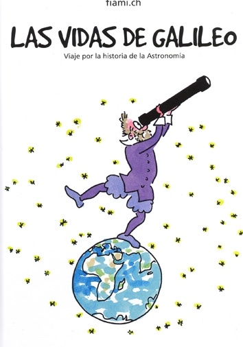 Las vidas de Galileo 'Viaje por la historia de la astronomía'