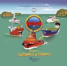 Tritón, el remolcador y sus amigos barcos: ¡Llegamos a tiempo!