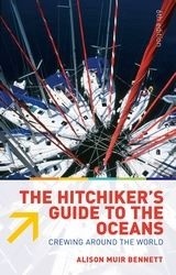 The Hitchiker's Guide to the Oceans 'Crewing Around the World'