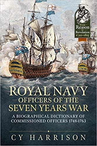 Royal Navy Officers of the Seven Years War 'A Biographical Dictionary of Commissioned Officers 1748-1763'