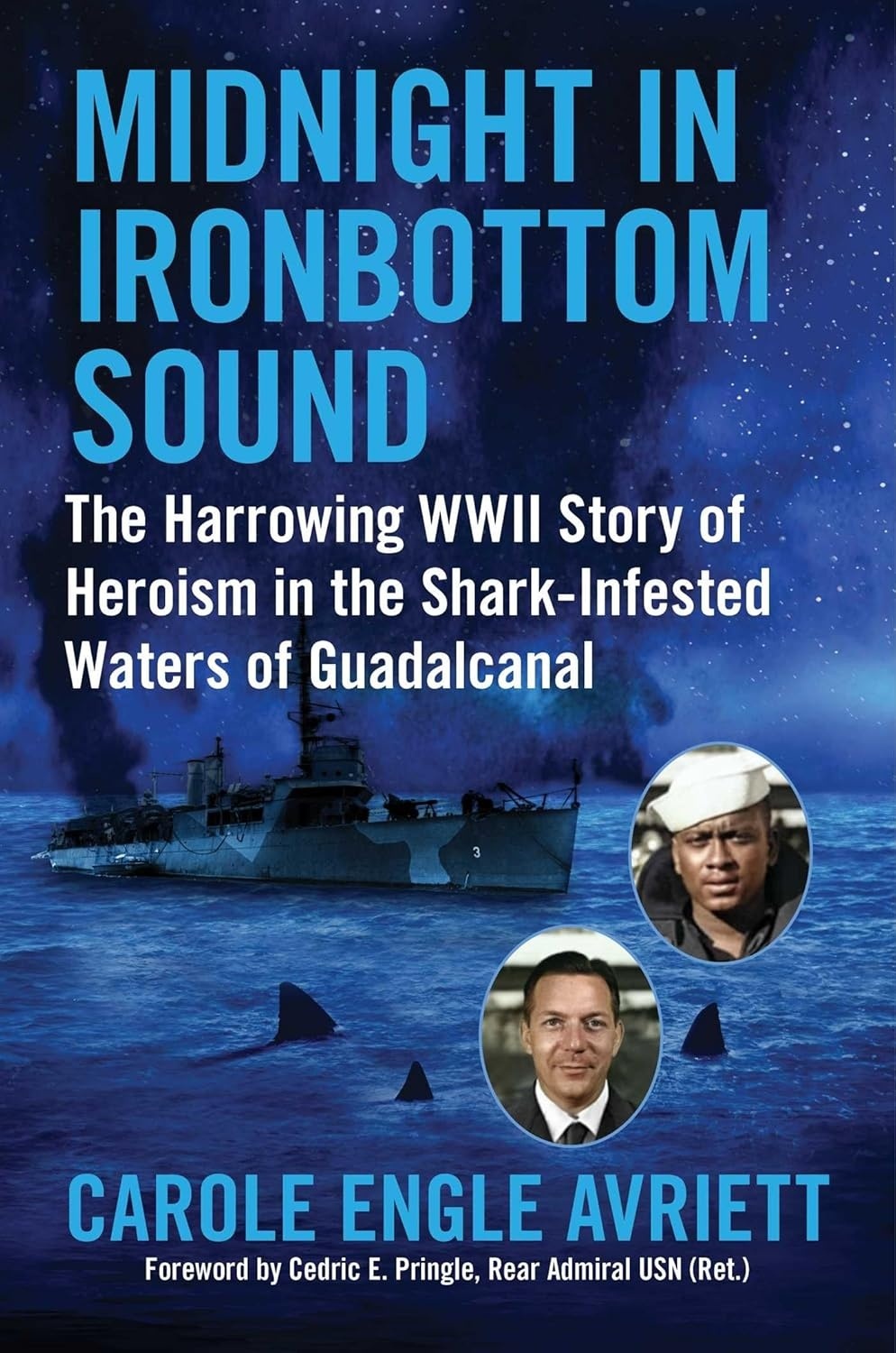 Midnight in Ironbottom Sound: The Harrowing WWII Story of Heroism in the Shark-Infested Waters of Guadalcanal