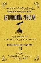 Astronomía Popular '(ED. FACSIMIL DE LA ED. DE 1906)'