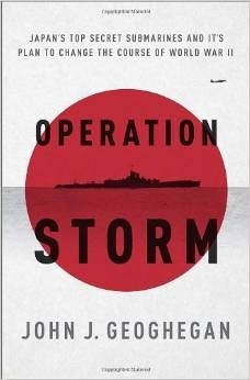 Operation storm 'Japan's top secret submarines and its plan to change the course'