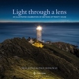 Light Through a Lens 'An illustrated celebration of 500 years of Trinity House'