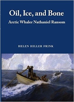 Oil, Ice & Bone 'Arctic Whaler Nathaniel Ransom'
