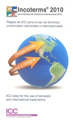 Incoterms 2010 'Reglas del ICC para el uso de términos comerciales nacionales e'