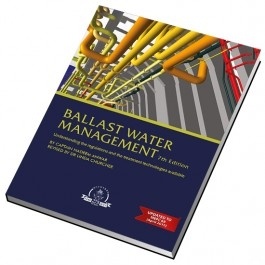 Ballast Water Management 'Understanding the regulations and the treatment technologies ava'