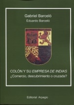 Colon y su empresa de indias '¿comercio, descubrimiento o cruzada?'