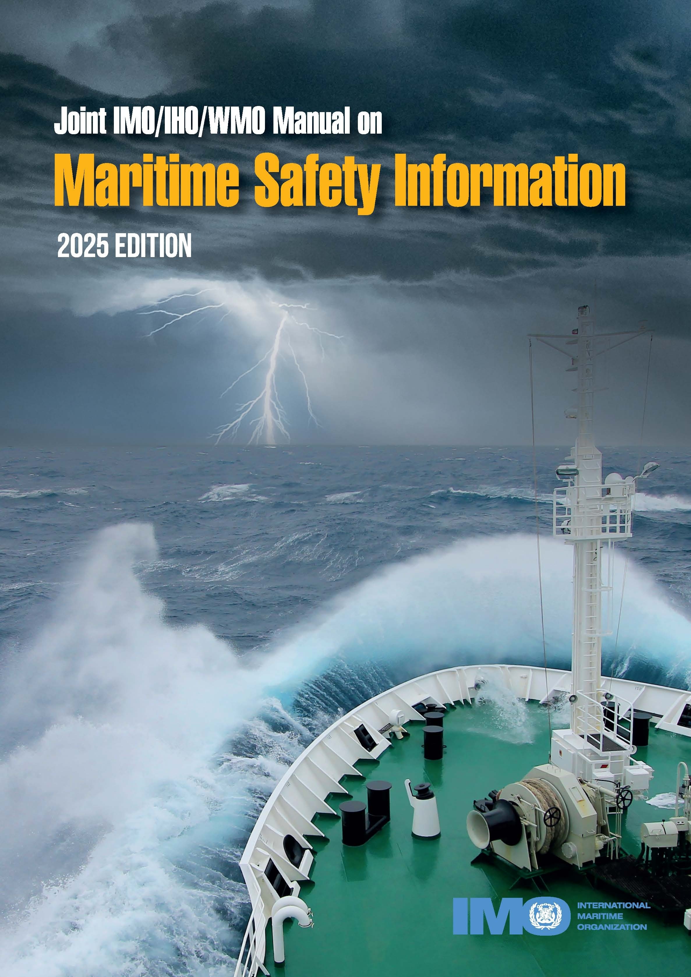 ereader Joint IMO/IHO/WMO Manual on Maritime Safety Information. 2025 ed.