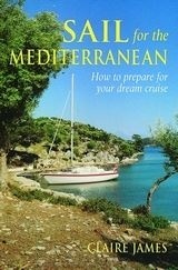 Sail for the Mediterranean 'How to Prepare for Your Dream Cruise.'