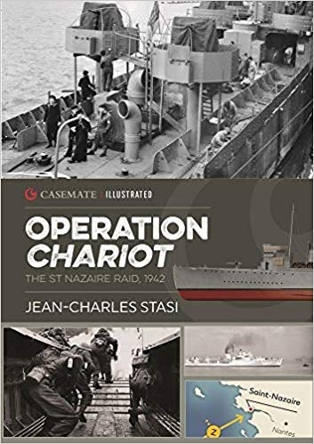 Operation Chariot 'The St Nazaire Raid, 1942 (Casemate Illustrated)'