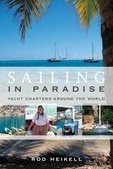 Sailing in Paradise 'Yacht Charters Around the World.'